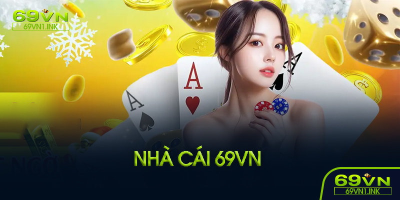 Các dịch vụ nổi bật tại 69VN