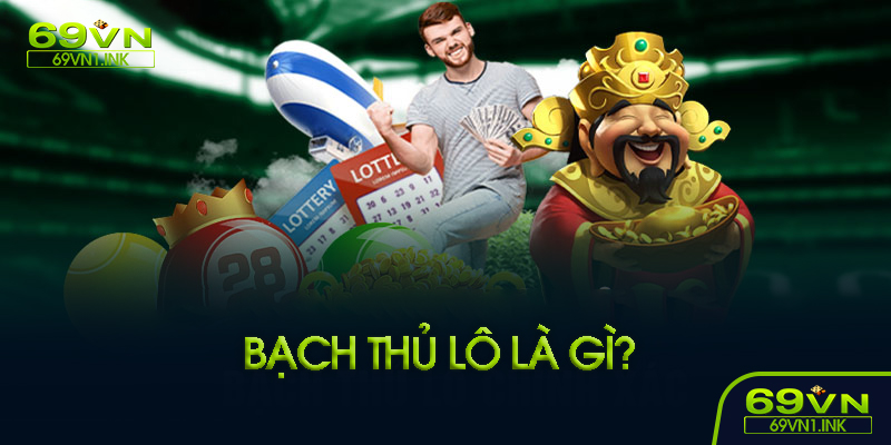 Bạch thủ lô là gì