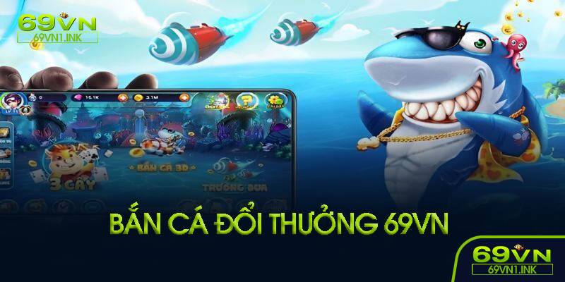 Bắn cá đổi thưởng là gì