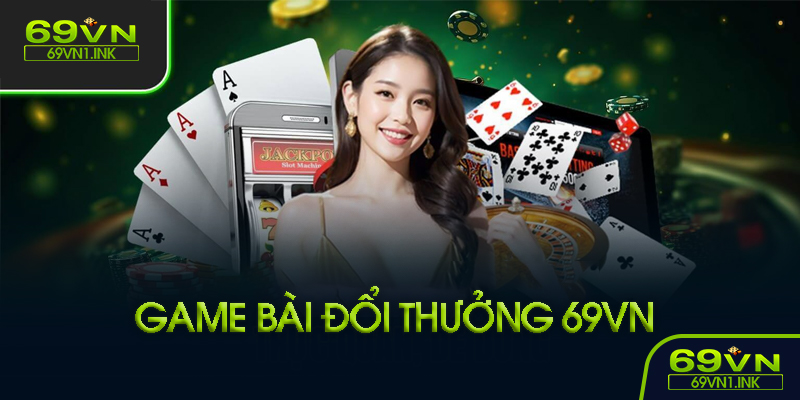 Game bài đổi thưởng là gì