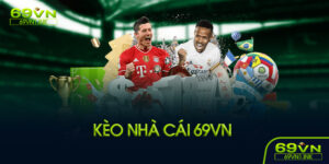 Kèo nhà cái là gì