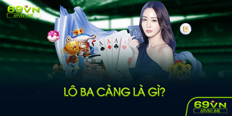 Lô ba càng là gì