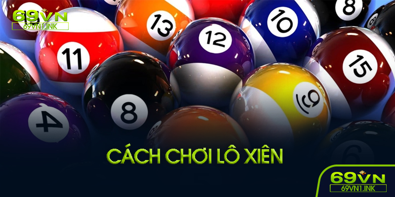 Kinh nghiệm đánh lô xiên