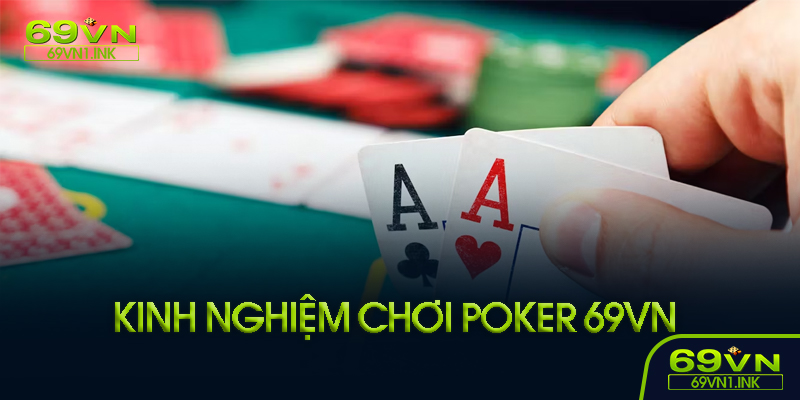 Mẹo chơi Poker 69VN